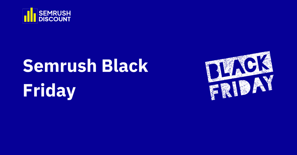Semrush Black Friday