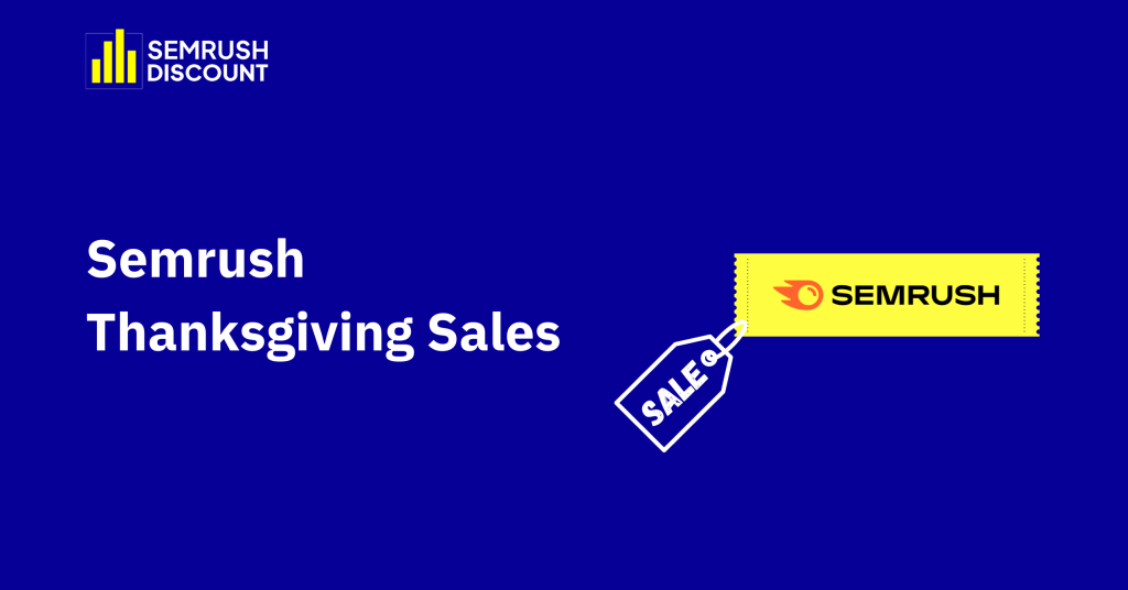 Semrush Thanksgiving Sales