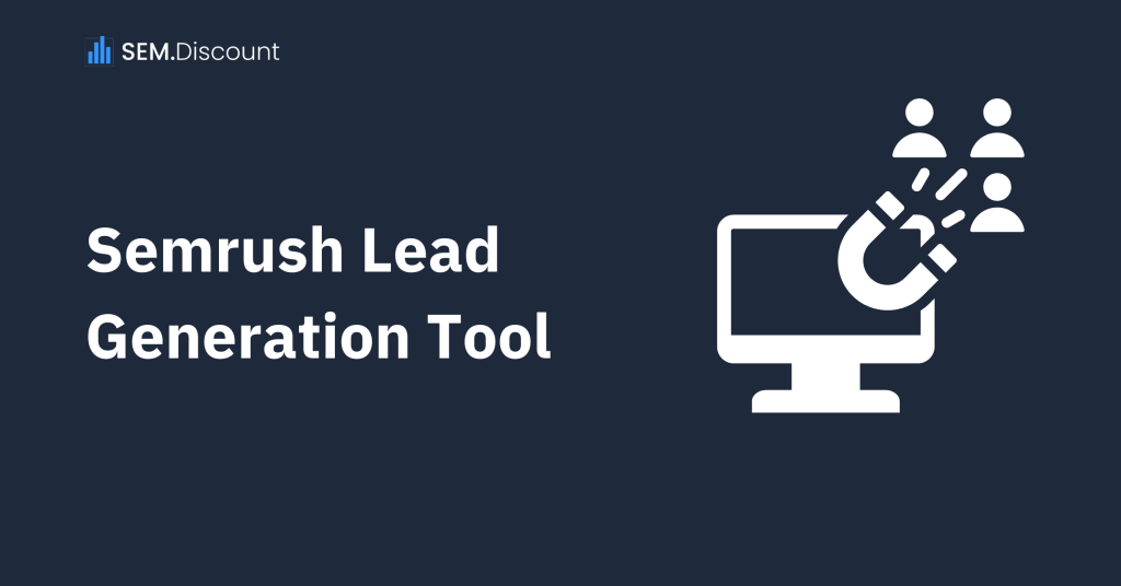 Semrush Lead Generation Tool