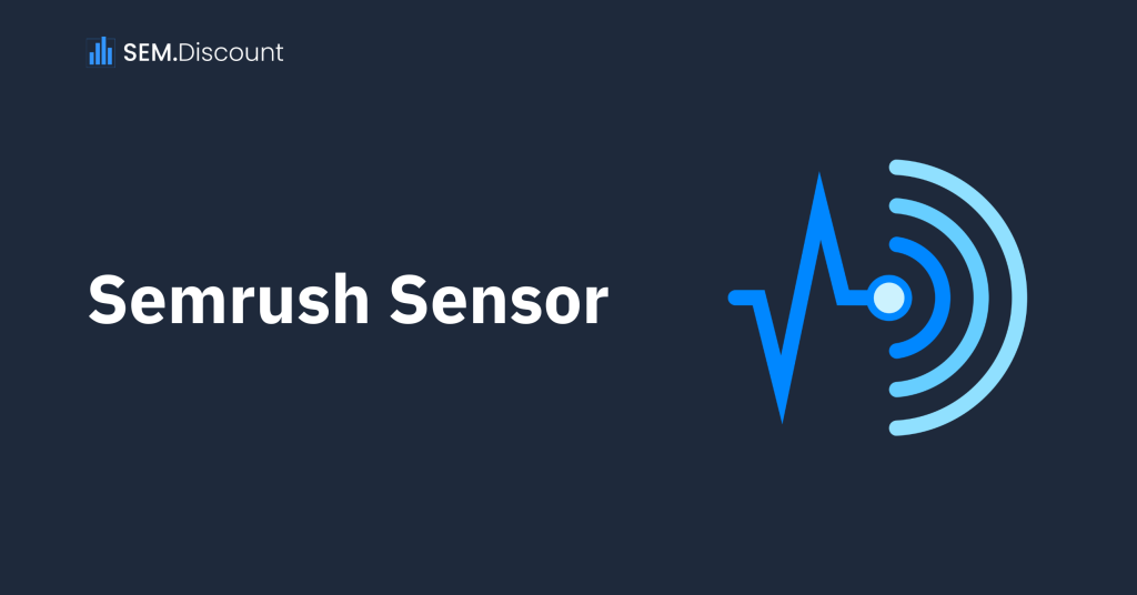 Semrush Sensor